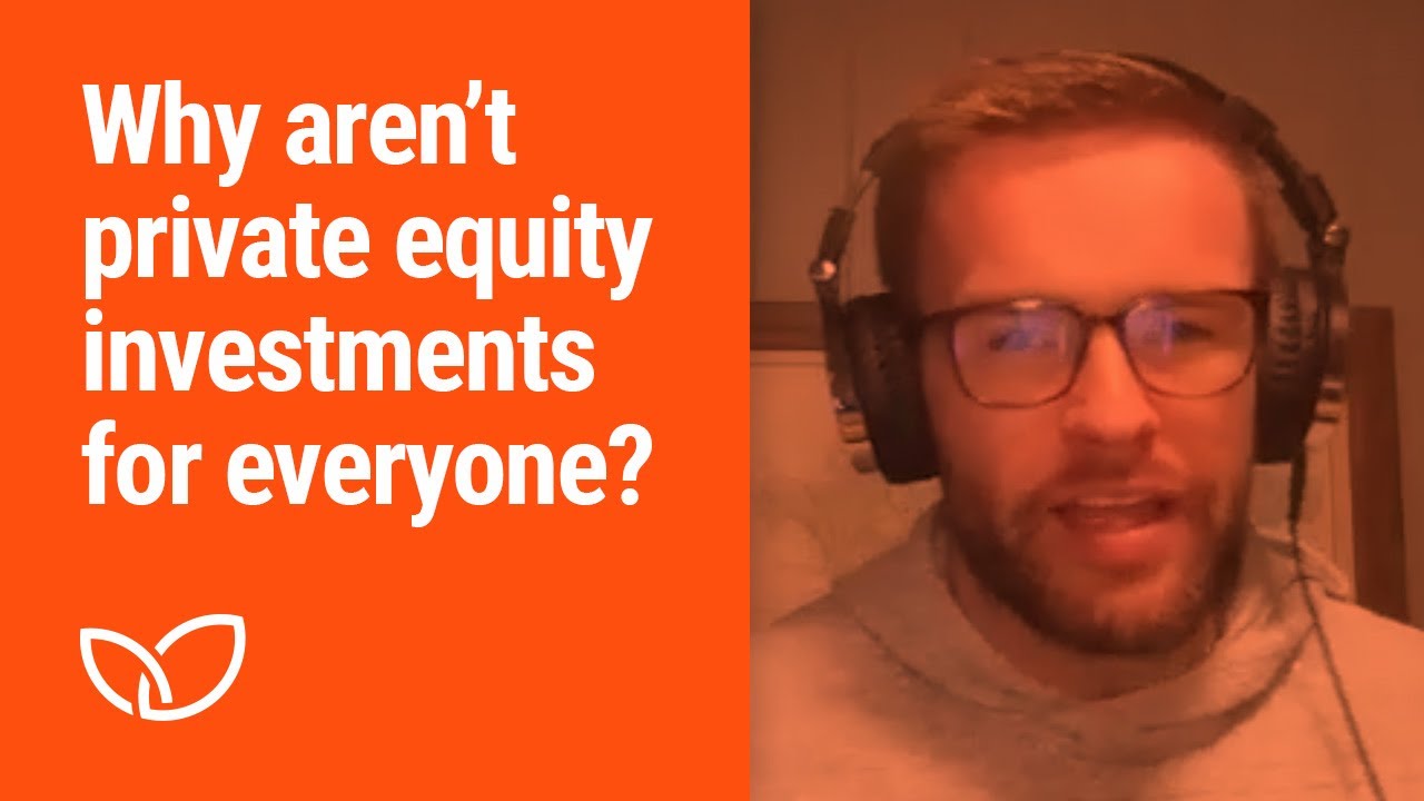 Why aren't private equity investments for everyone? (Podcast clip 2023)