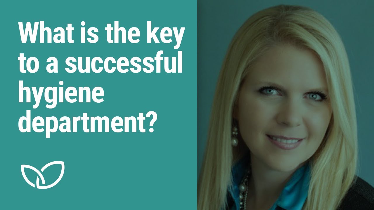 What is the key to a successful hygiene department (Podcast Clip 2023)