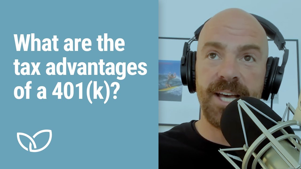 What are the tax advantages of a 401(k)? (Podcast clip 2023)