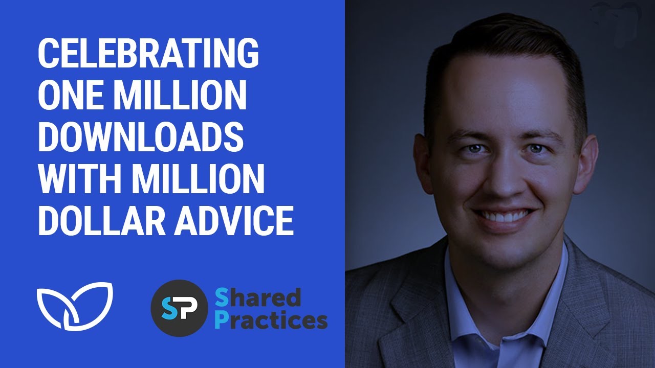 Million Dollar Advice from Shared Practices | Dentist Advisors (Podcast Clip 2022)