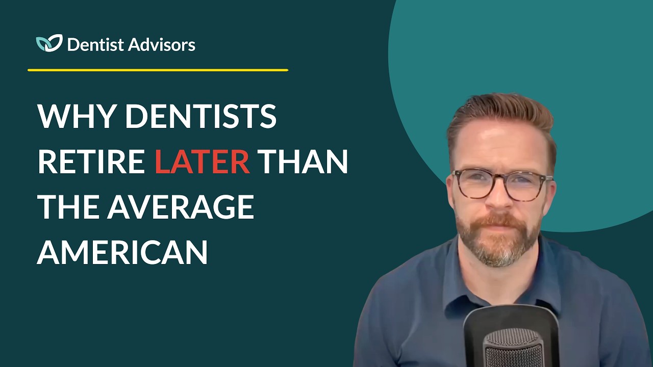 Why Dentists Retire Later Than The Average American