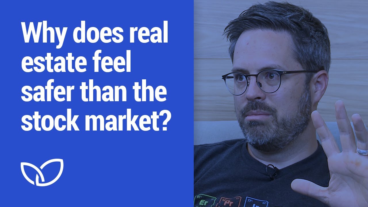 Real Estate: Why does real estate feel safer than the stock market? (Podcast Clip 2020)