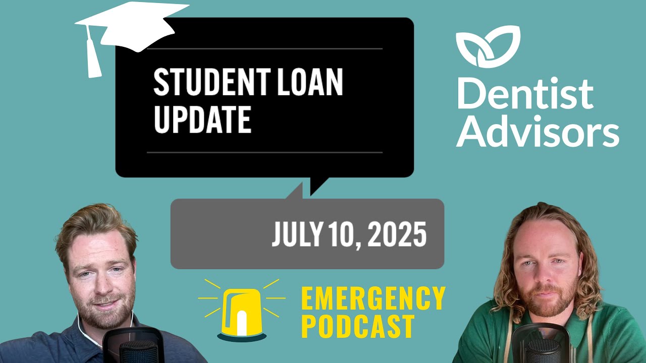 Emergency Episode: Critical Student Loan News for Dentists
